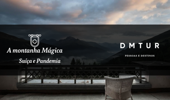 Imagem que ilustra o título: “A Montanha Mágica”, Suíça e pandemia